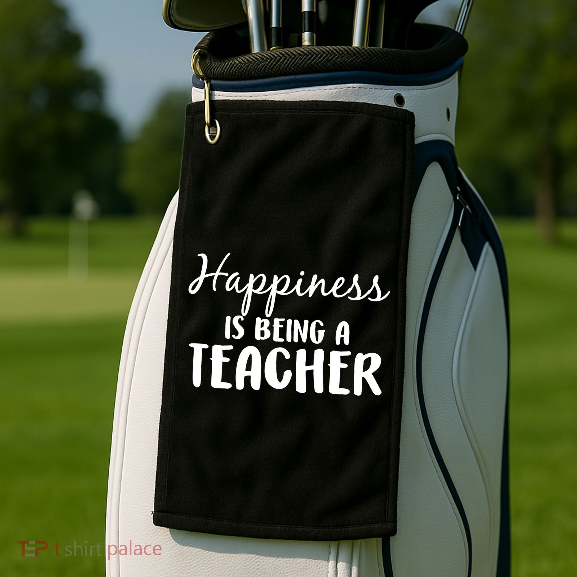 Happiness Is Being A Teacher Golf Towel