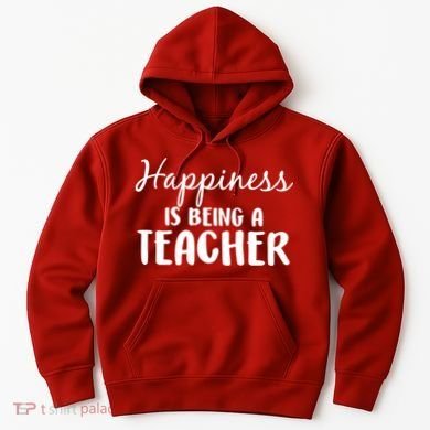 Happiness Is Being A Teacher Hoodie