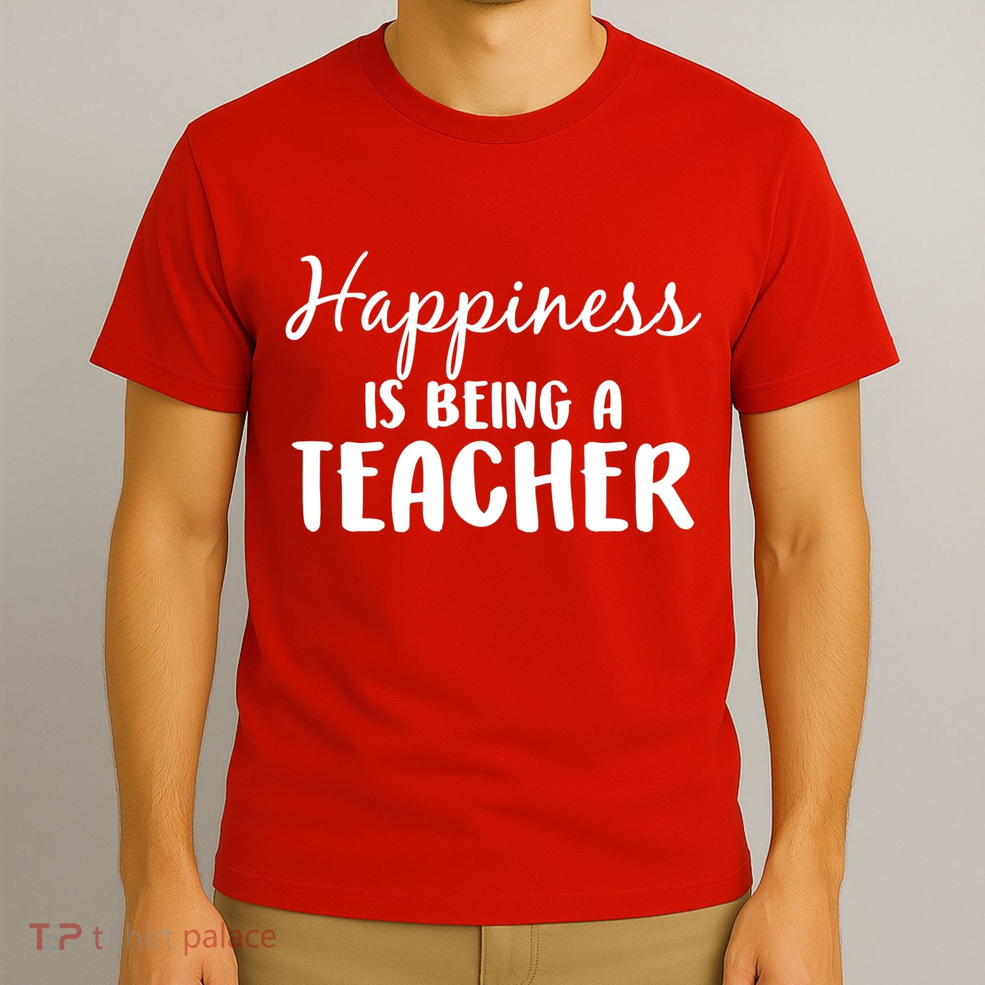 Happiness Is Being A Teacher T-Shirt