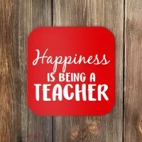 Happiness Is Being A Teacher Coaster thumb 0