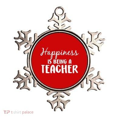 Happiness Is Being A Teacher Ornament