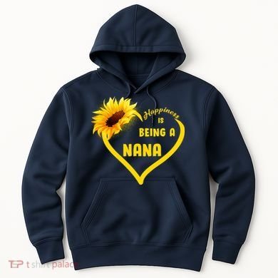 Happiness Is Being Called Nana Sunflower Hoodie