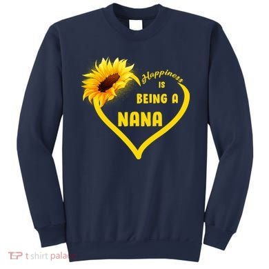 Happiness Is Being Called Nana Sunflower Sweatshirt