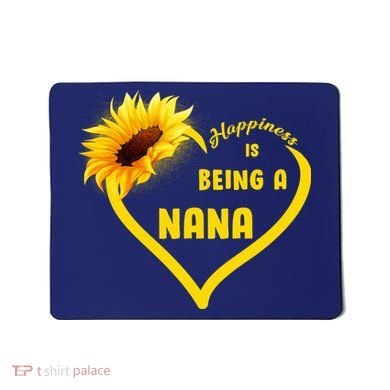 Happiness Is Being Called Nana Sunflower Mousepad