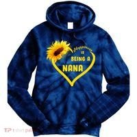 Happiness Is Being Called Nana Sunflower Tie Dye Hoodie thumb 0