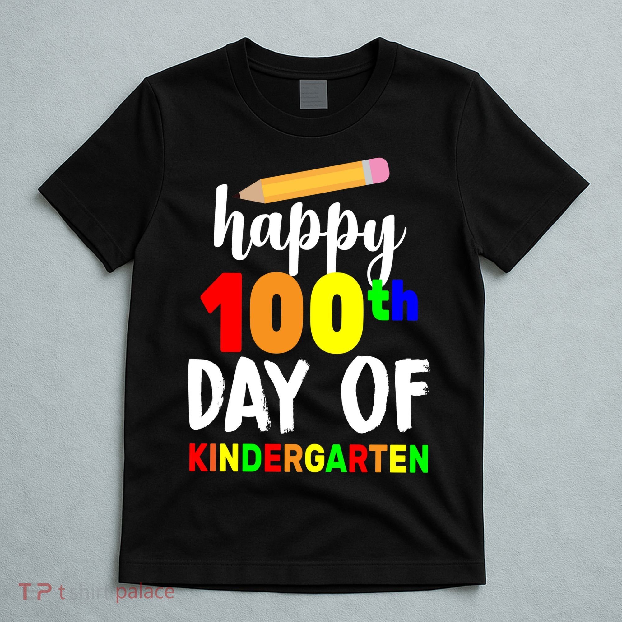 Happy 100th Day Of Kindergarten Pencil T-Shirt
