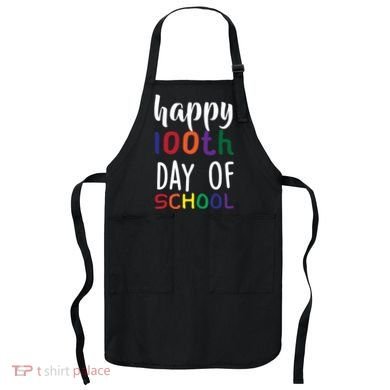 Happy 100th Day Of School Apron