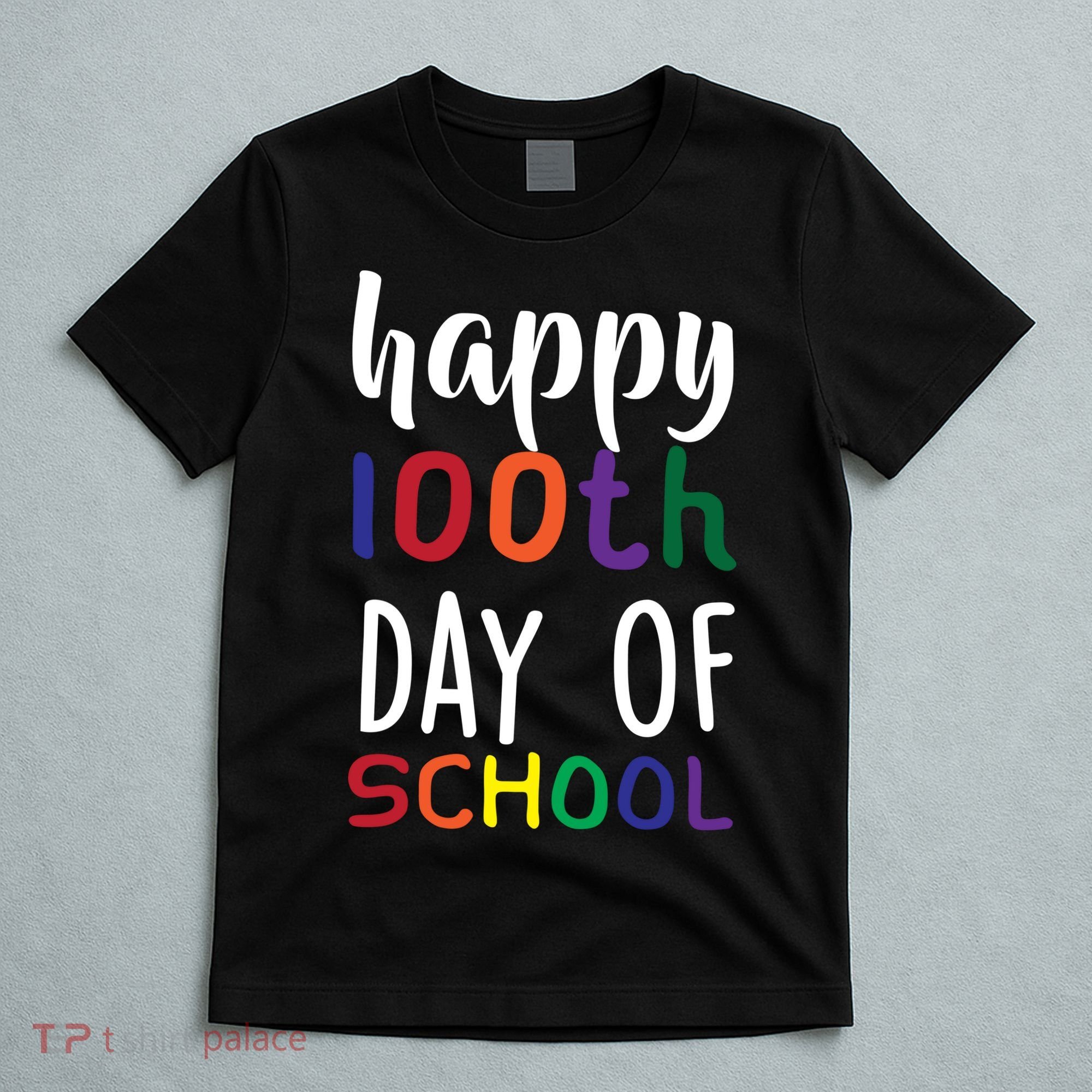 Happy 100th Day Of School T-Shirt
