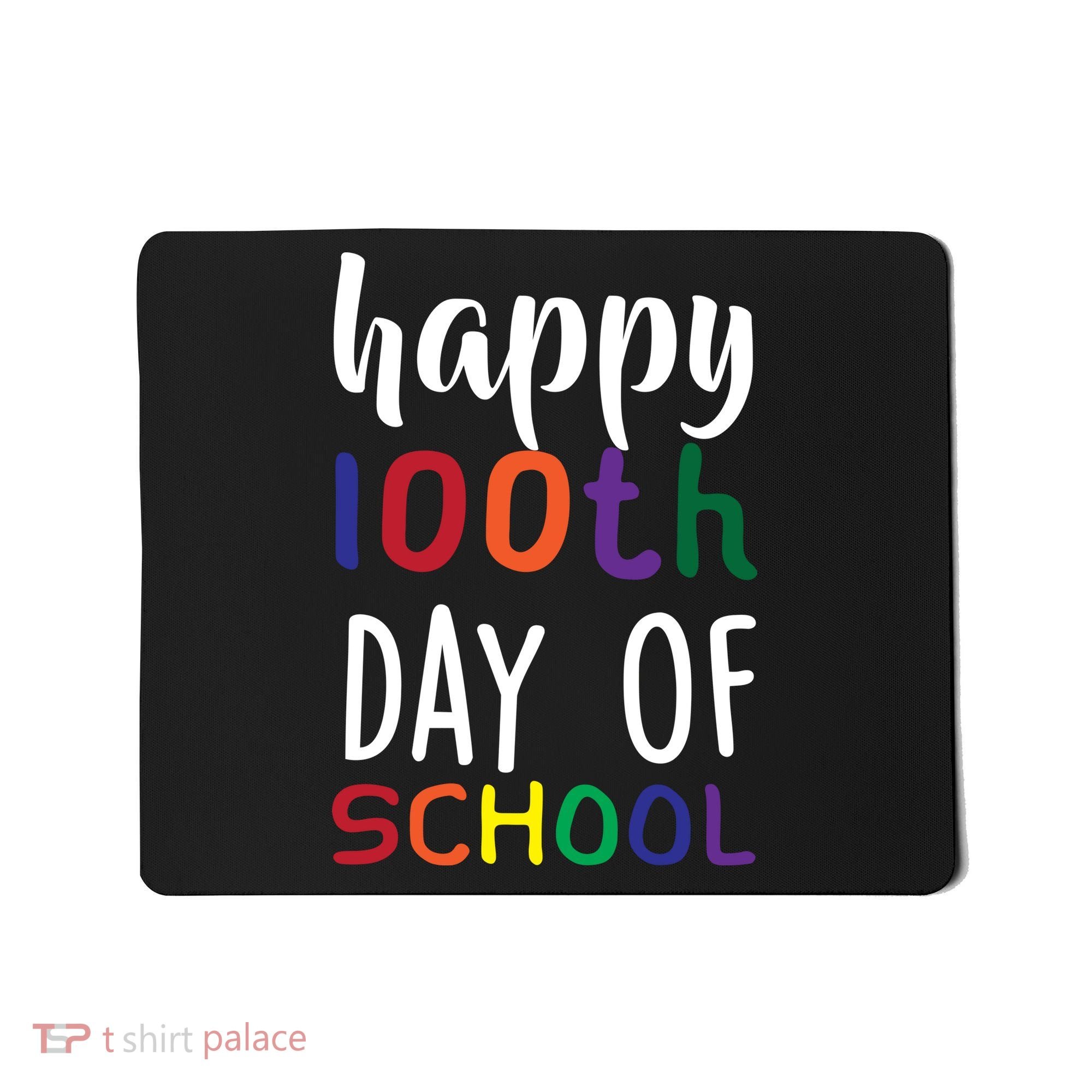 Happy 100th Day Of School Mousepad