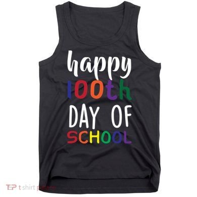 Happy 100th Day Of School Tank Top