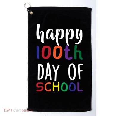 Happy 100th Day Of School Golf Towel