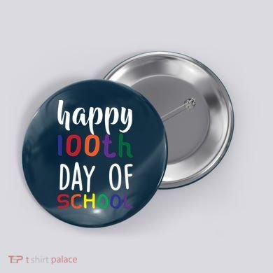 Happy 100th Day of School Button