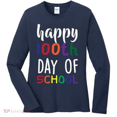 Happy 100th Day of School Women's Long Sleeve Shirt