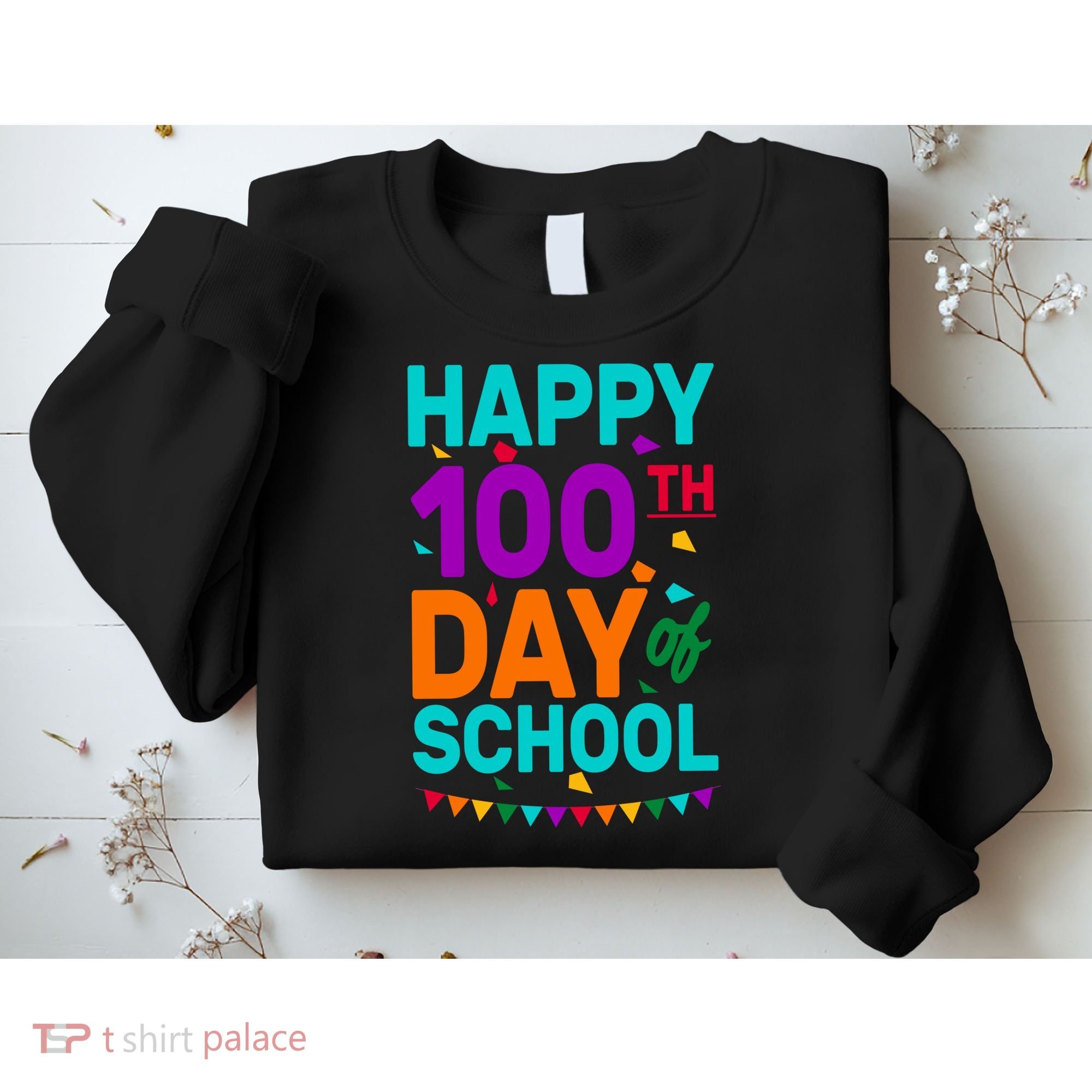 Happy 100th Day Of School For Teacher Or Child Sweatshirt