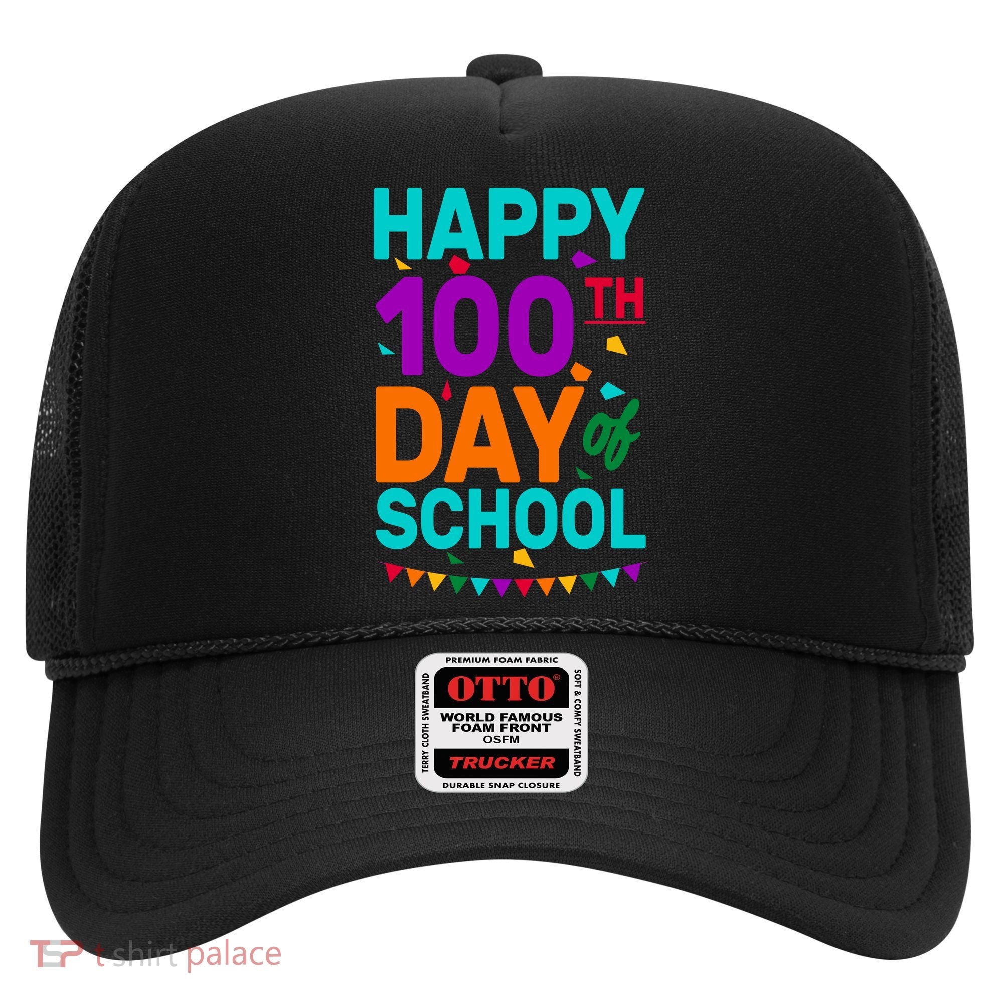 Happy 100th Day Of School For Teacher Or Child Hat