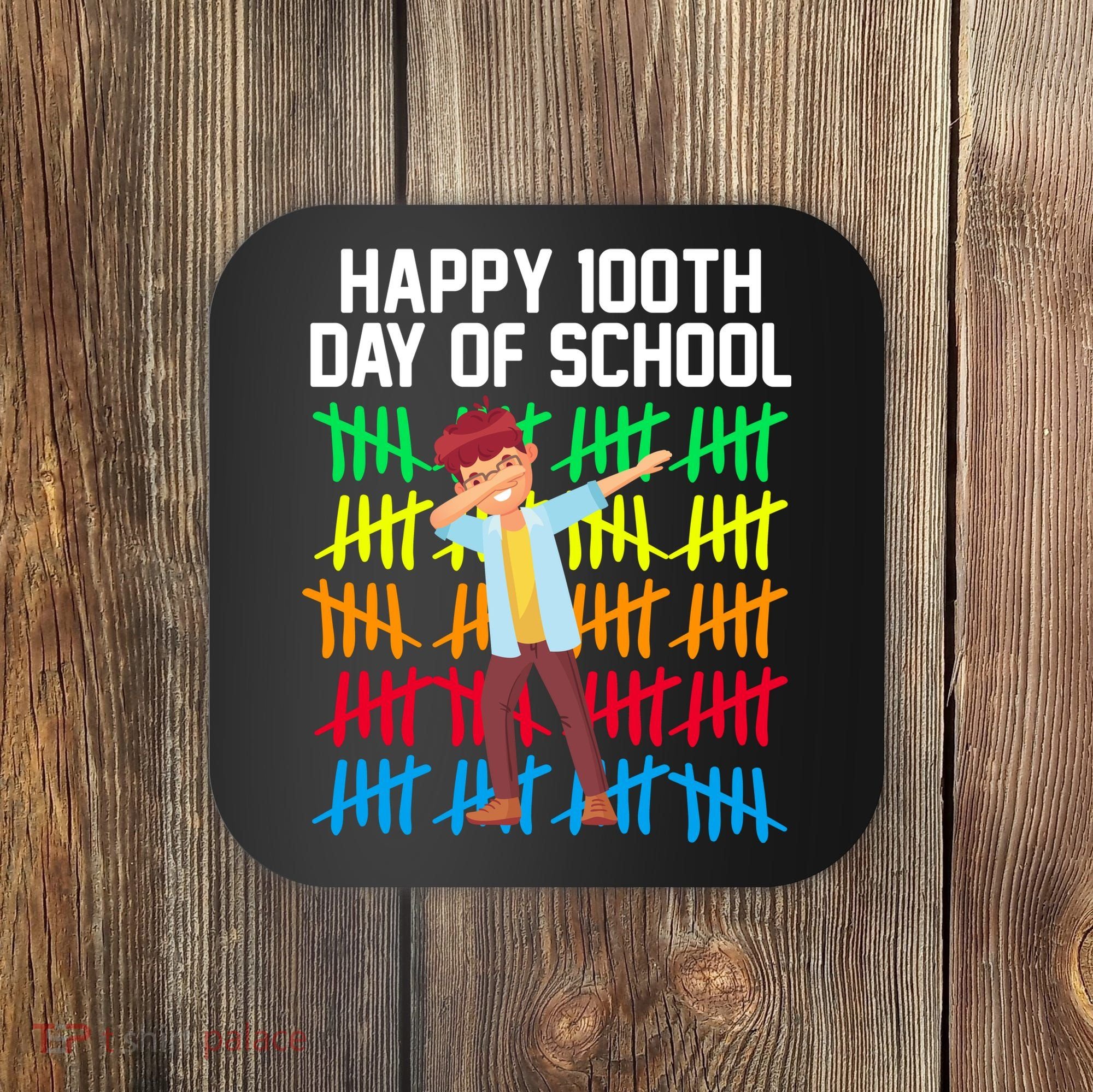 Happy 100th Day Of School Tally Marks Coaster