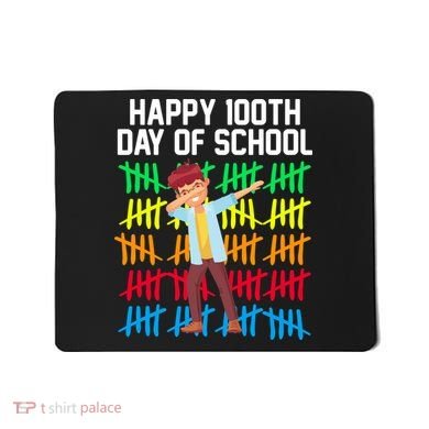 Happy 100th Day Of School Tally Marks Mousepad