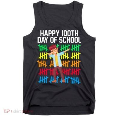 Happy 100th Day Of School Tally Marks Tank Top