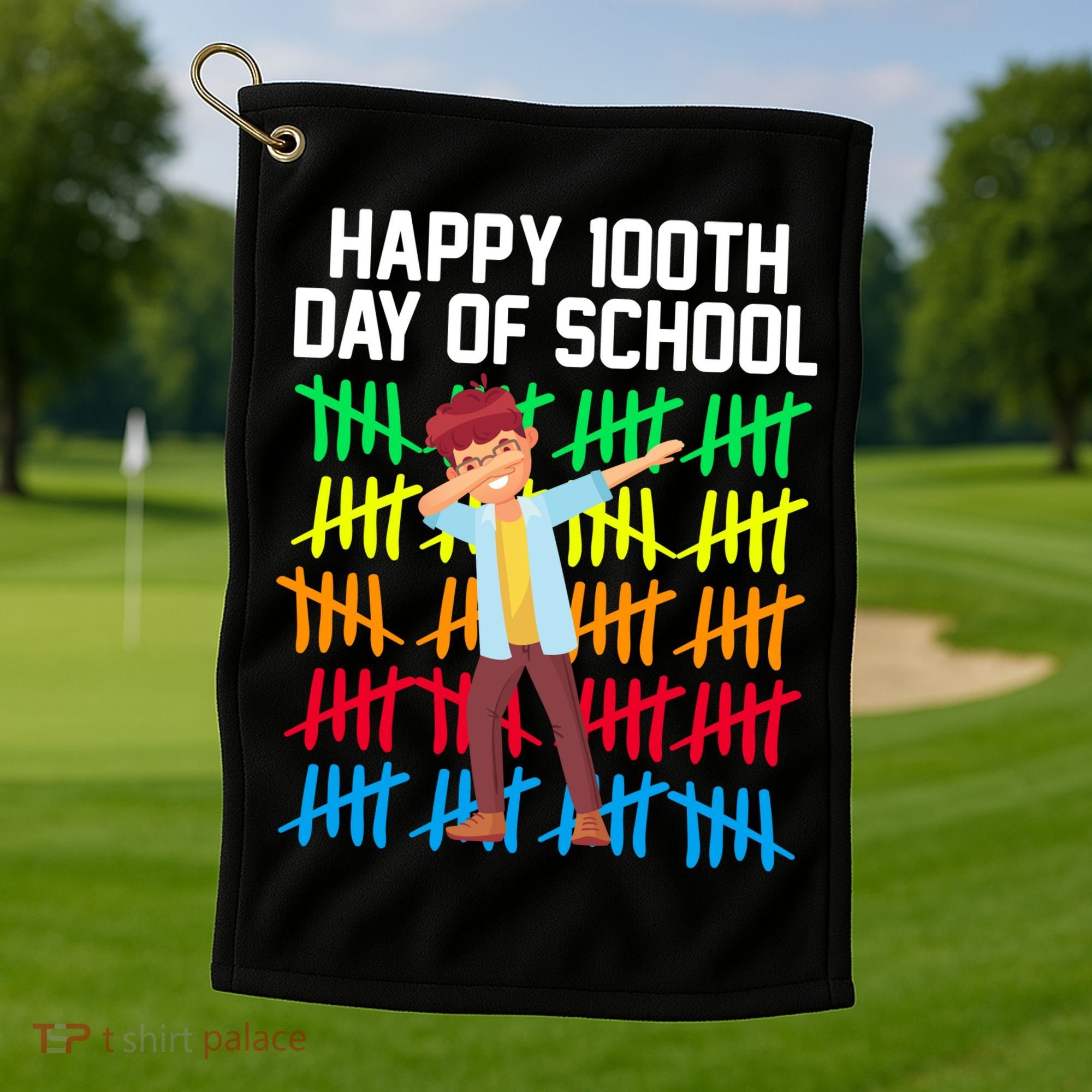 Happy 100th Day Of School Tally Marks Golf Towel