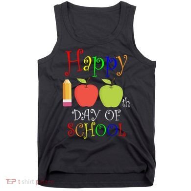 Happy 100th Day Of School Teachers Apple Tank Top