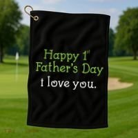 Happy 1st Father's Day I Love You Golf Towel thumb 1