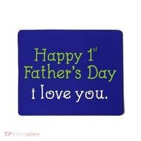 Happy 1st Father's Day I Love You Mousepad thumb 0