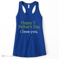 Happy 1st Father's Day I Love You Women's Tank Top thumb 0