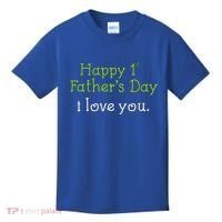 Happy 1st Father's Day I Love You Kids T-Shirt thumb 0