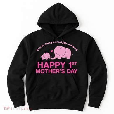 Happy 1st Mothers Day Cute Elephant Hoodie
