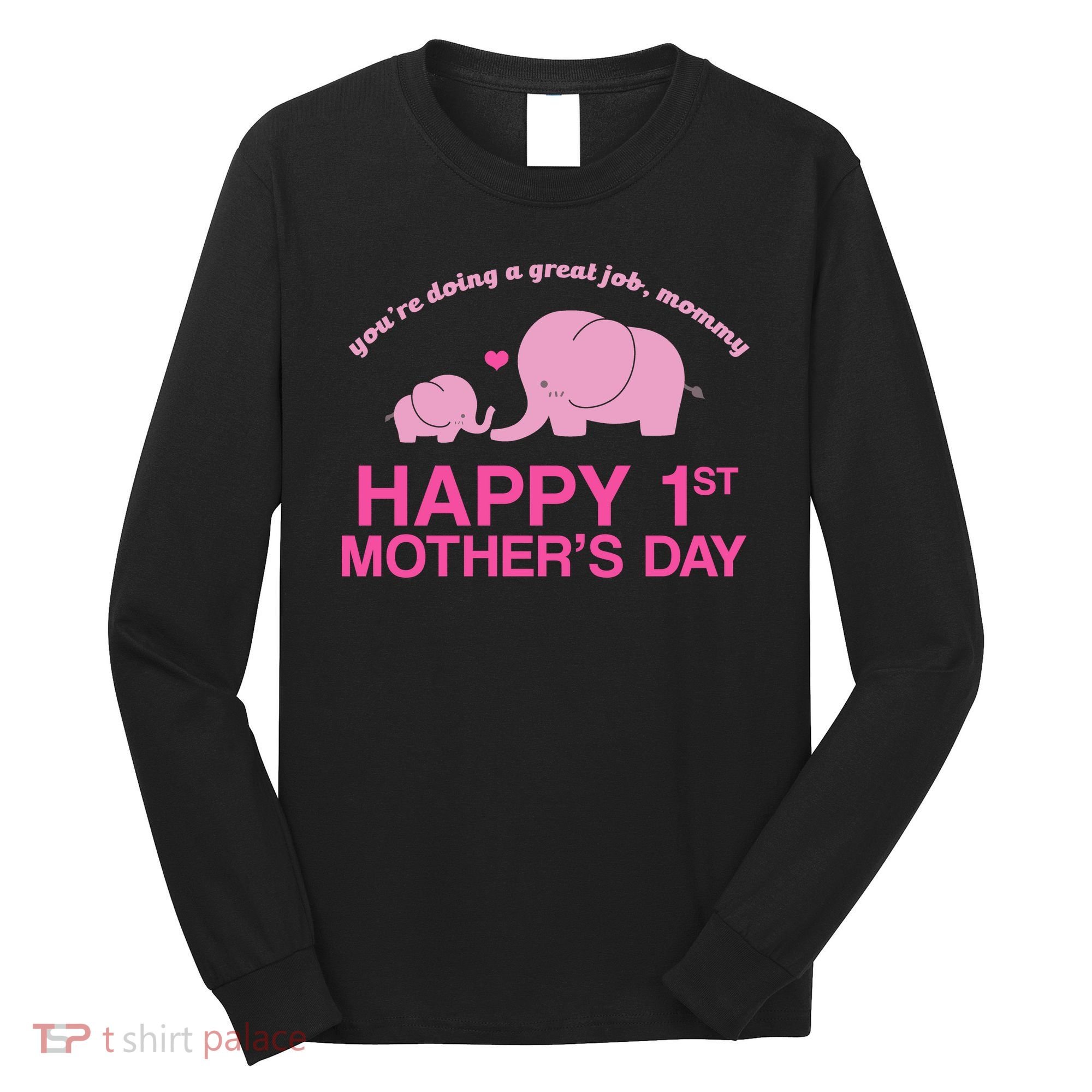 Happy 1st Mothers Day Cute Elephant Long Sleeve Shirt