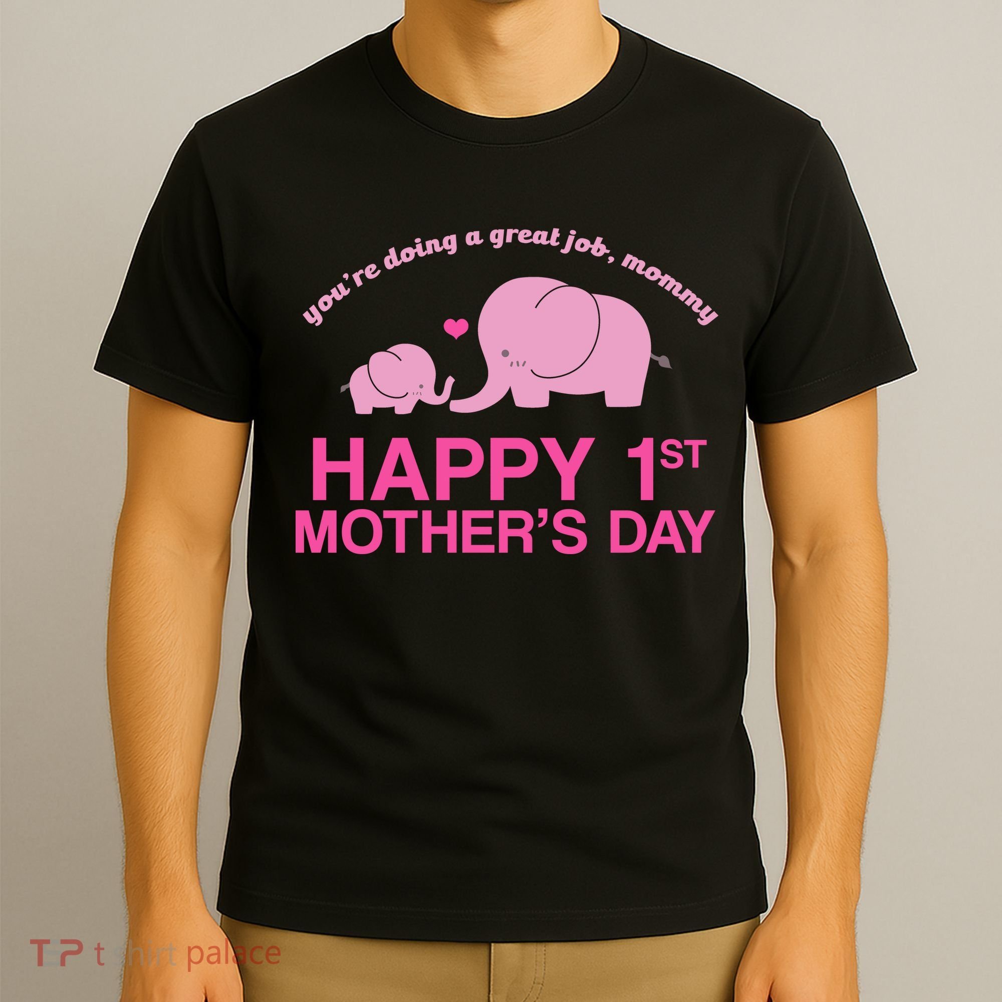 Happy 1st Mothers Day Cute Elephant T-Shirt