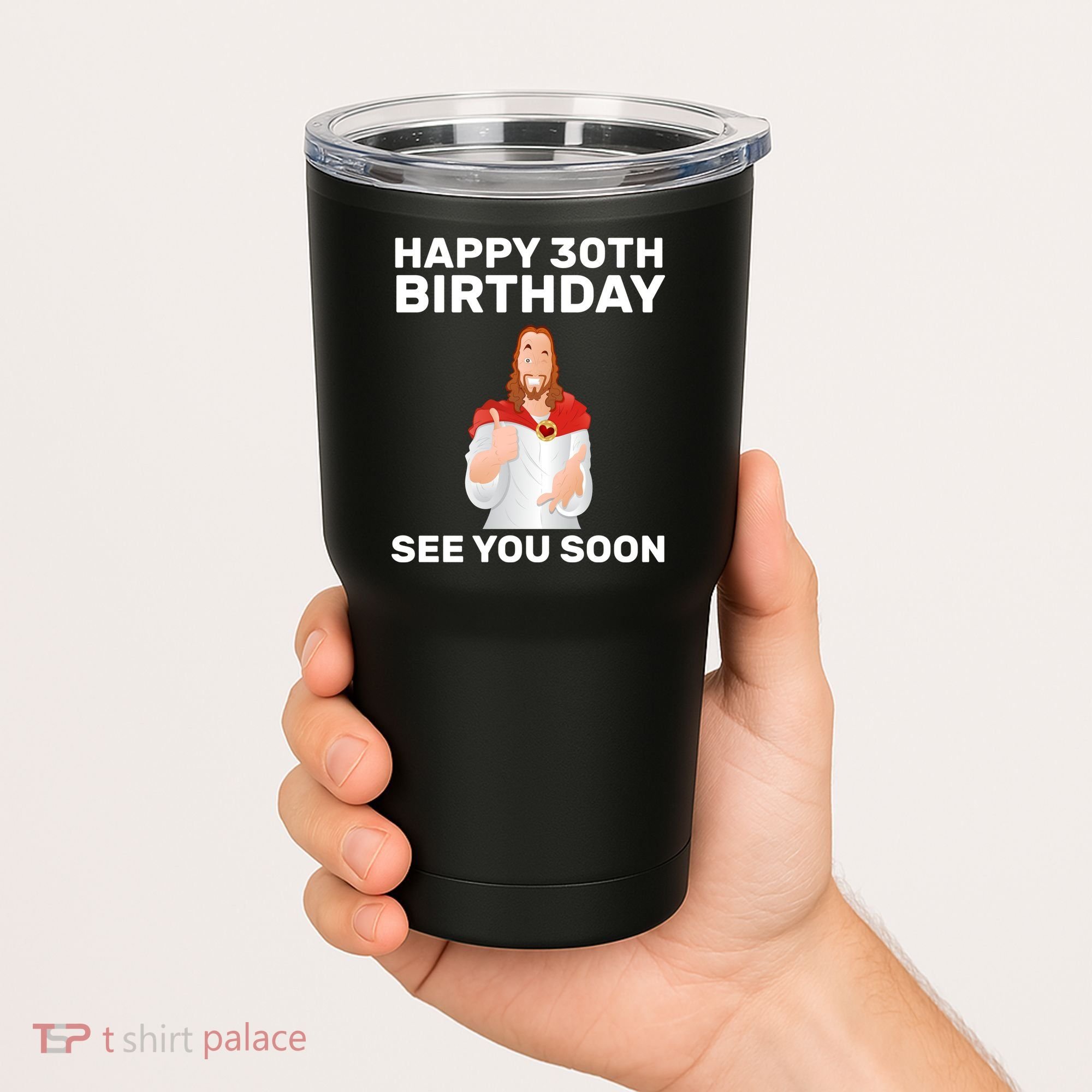 Happy 30th Birthday See You Soon Tumbler