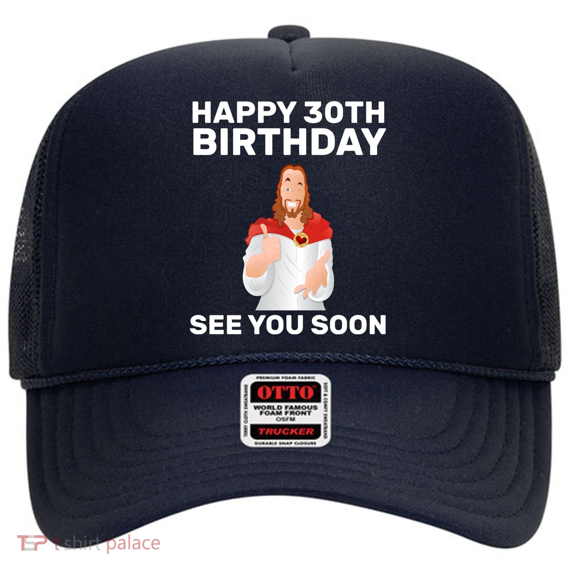Happy 30th Birthday See You Soon Hat