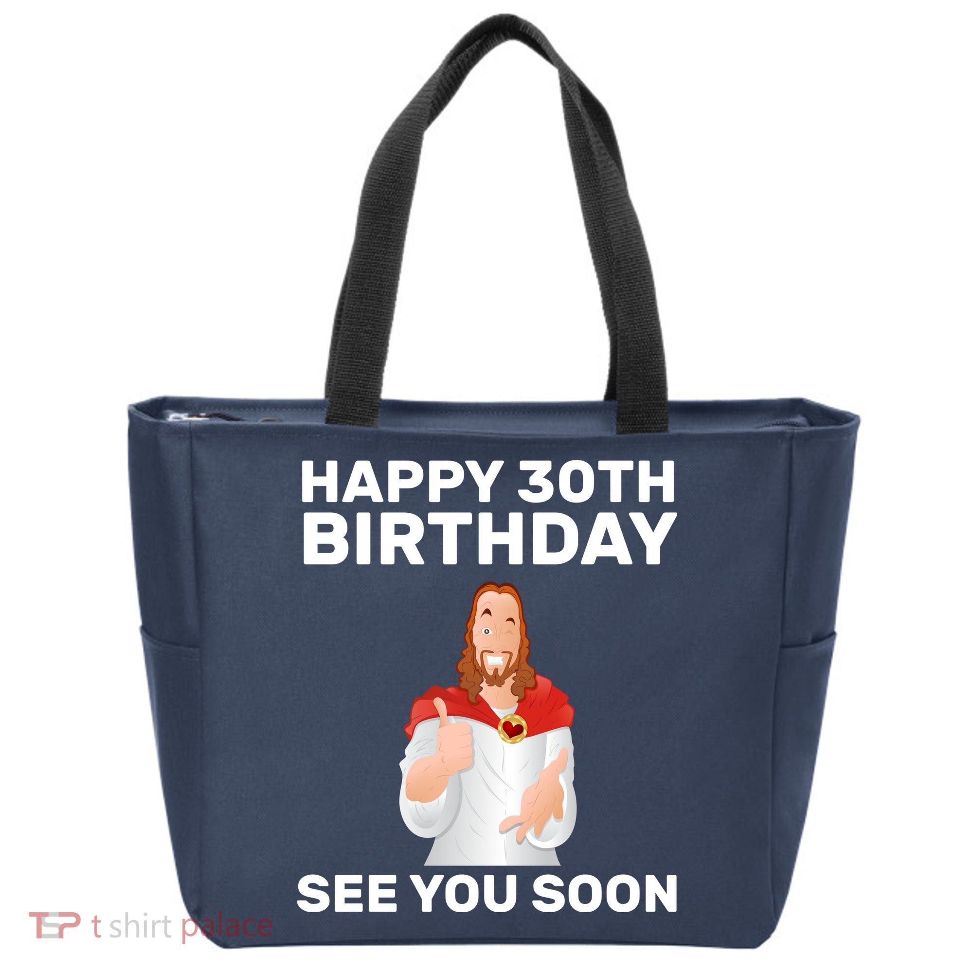 Happy 30th Birthday See You Soon Tote Bag