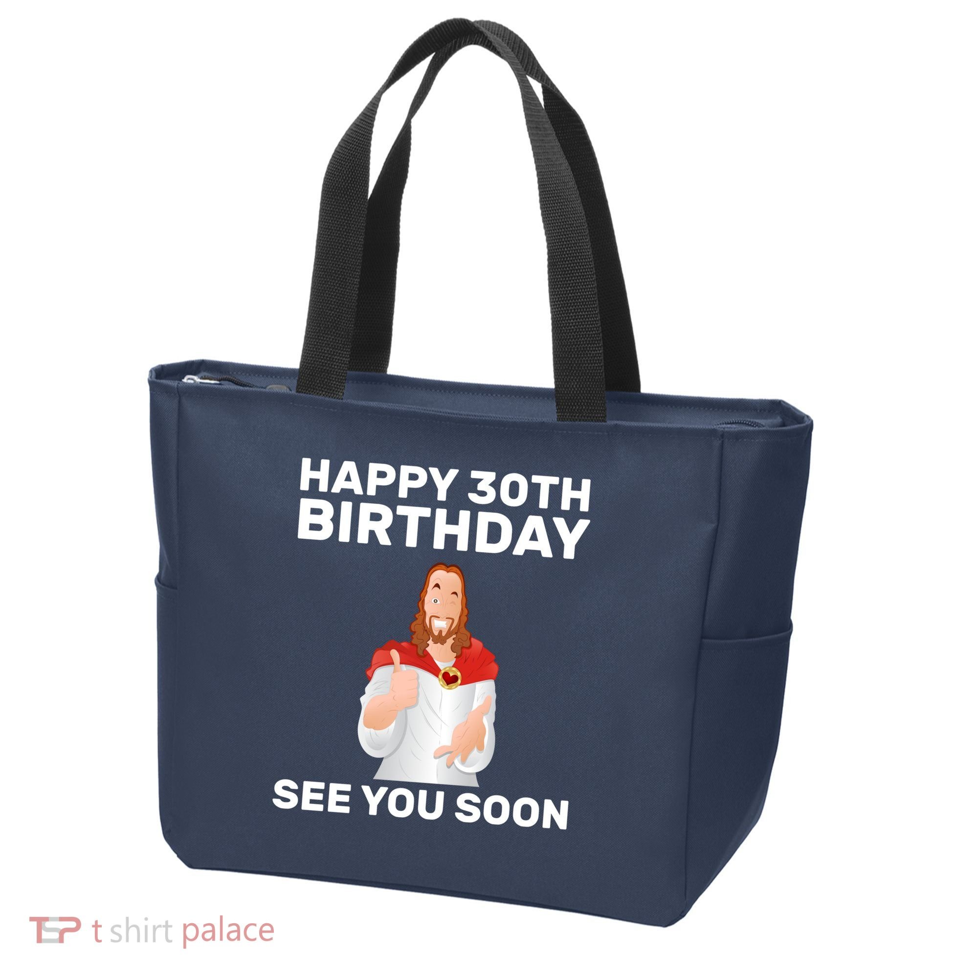Happy 30th Birthday See You Soon Tote Bag