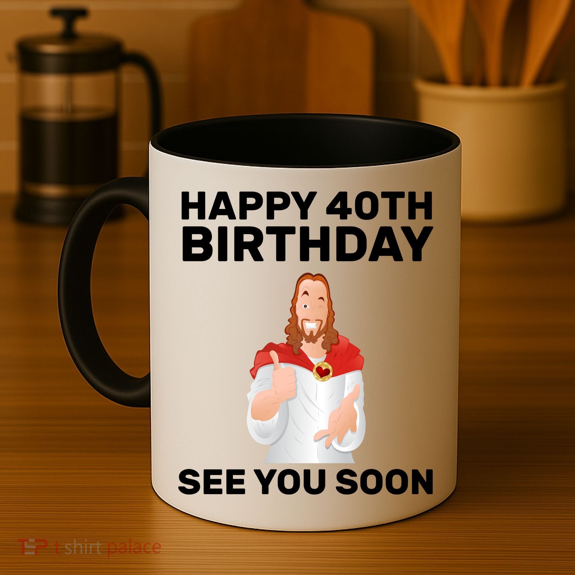Happy 40th Birthday See You Soon Coffee Mug
