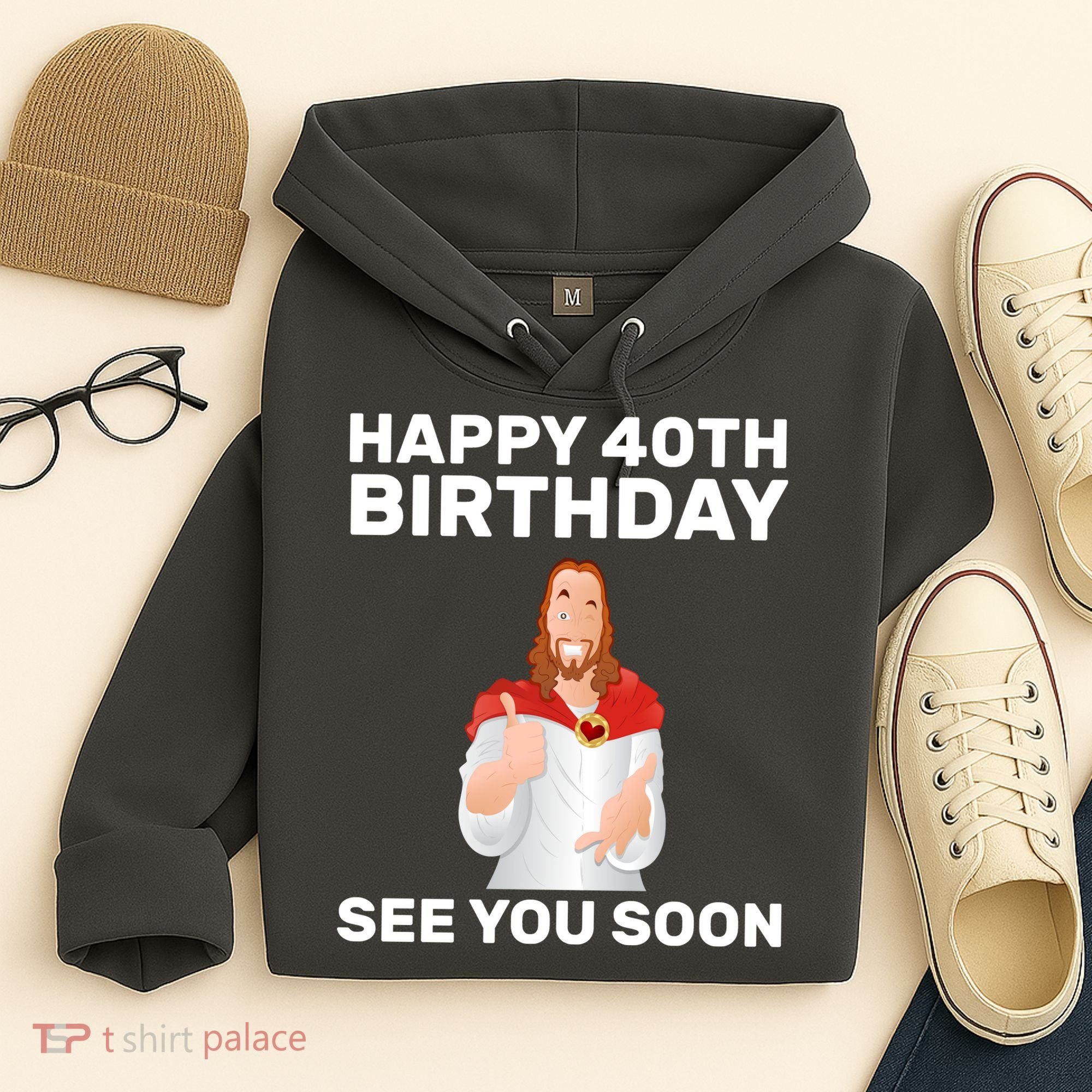 Happy 40th Birthday See You Soon Hoodie