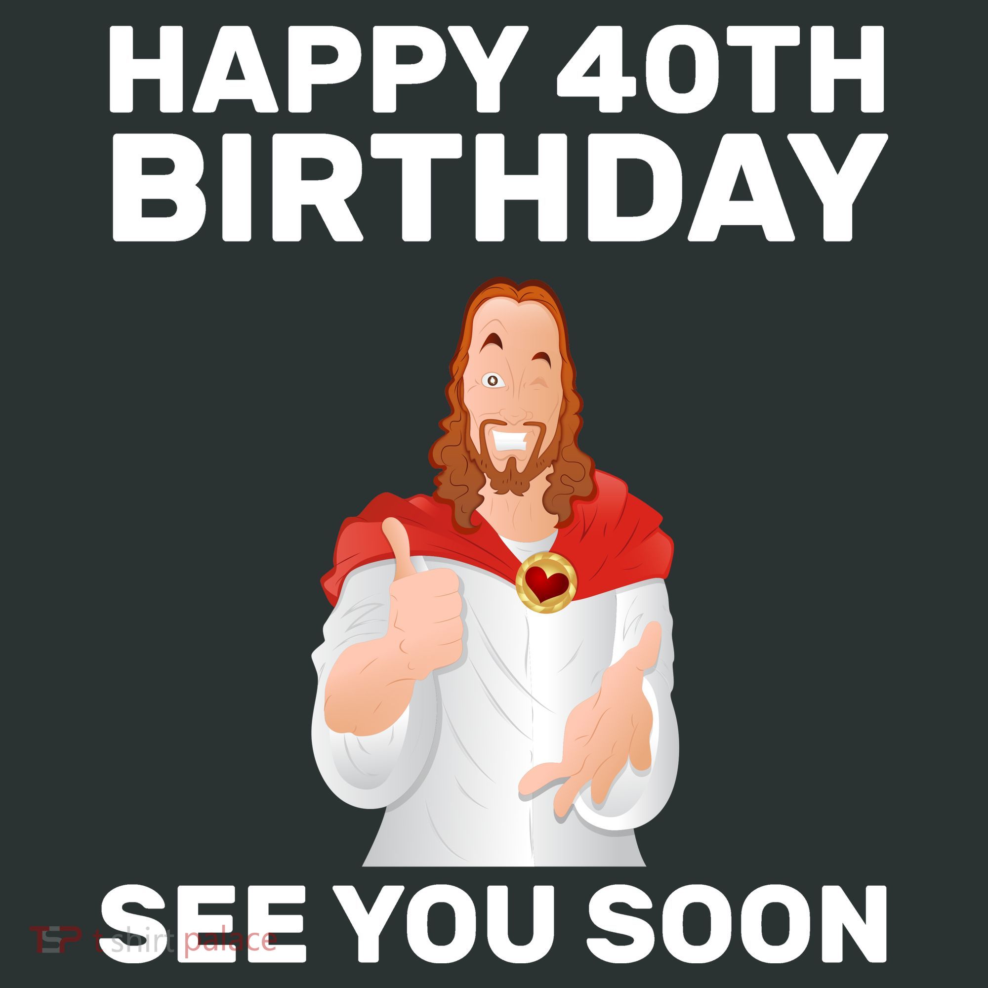 Happy 40th Birthday See You Soon Women's T-Shirt