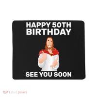 Happy 50th Birthday See You Soon Mousepad thumb 0