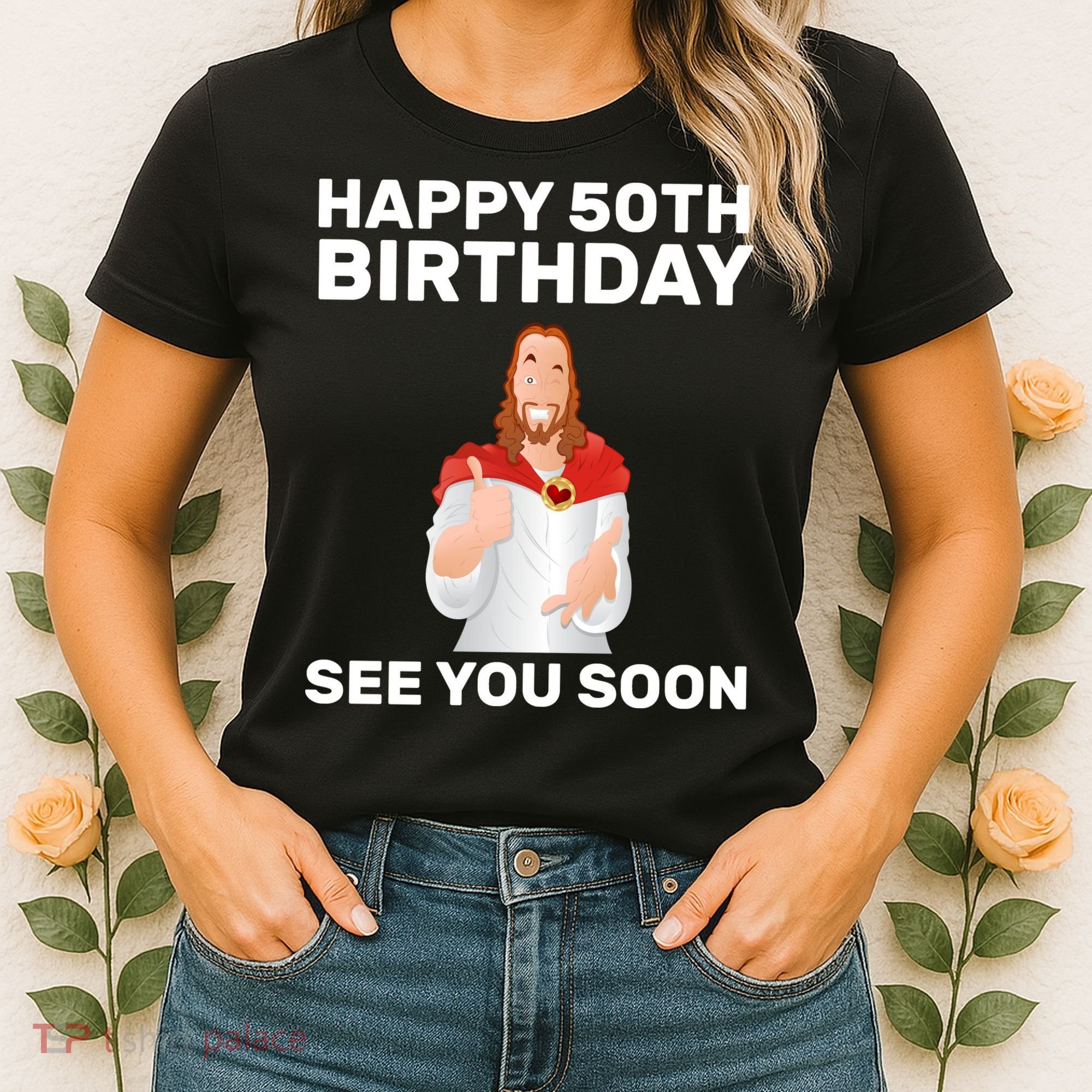 Happy 50th Birthday See You Soon Women's T-Shirt