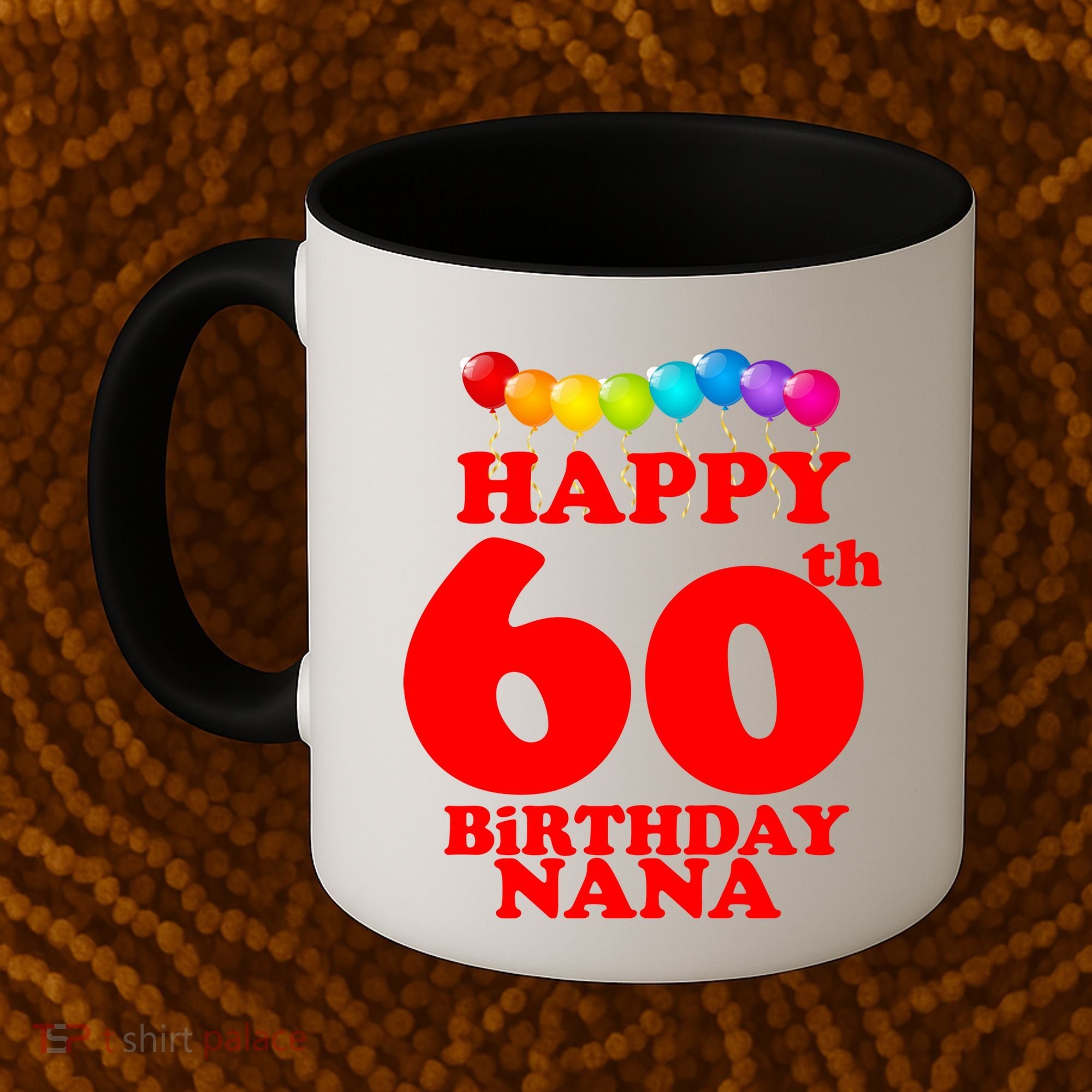 Happy 60th Birthday NANA Coffee Mug