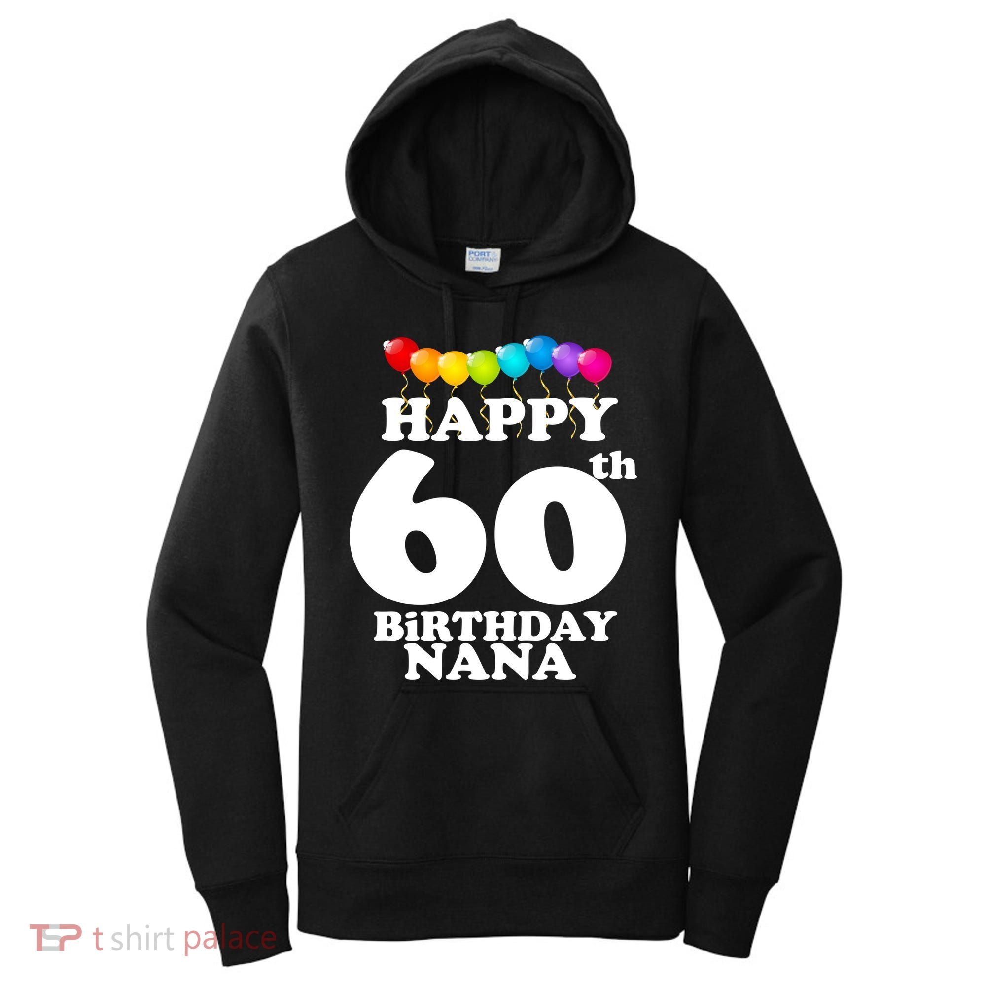 Happy 60th Birthday NANA Women's Hoodie