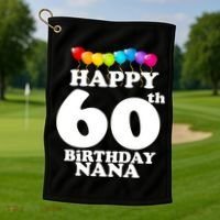 Happy 60th Birthday NANA Golf Towel thumb 1