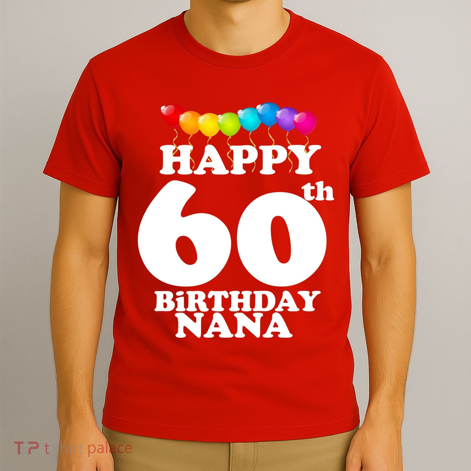 Happy 60th Birthday NANA T-Shirt