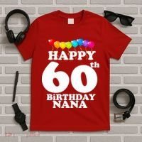 Happy 60th Birthday NANA T-Shirt thumb 5