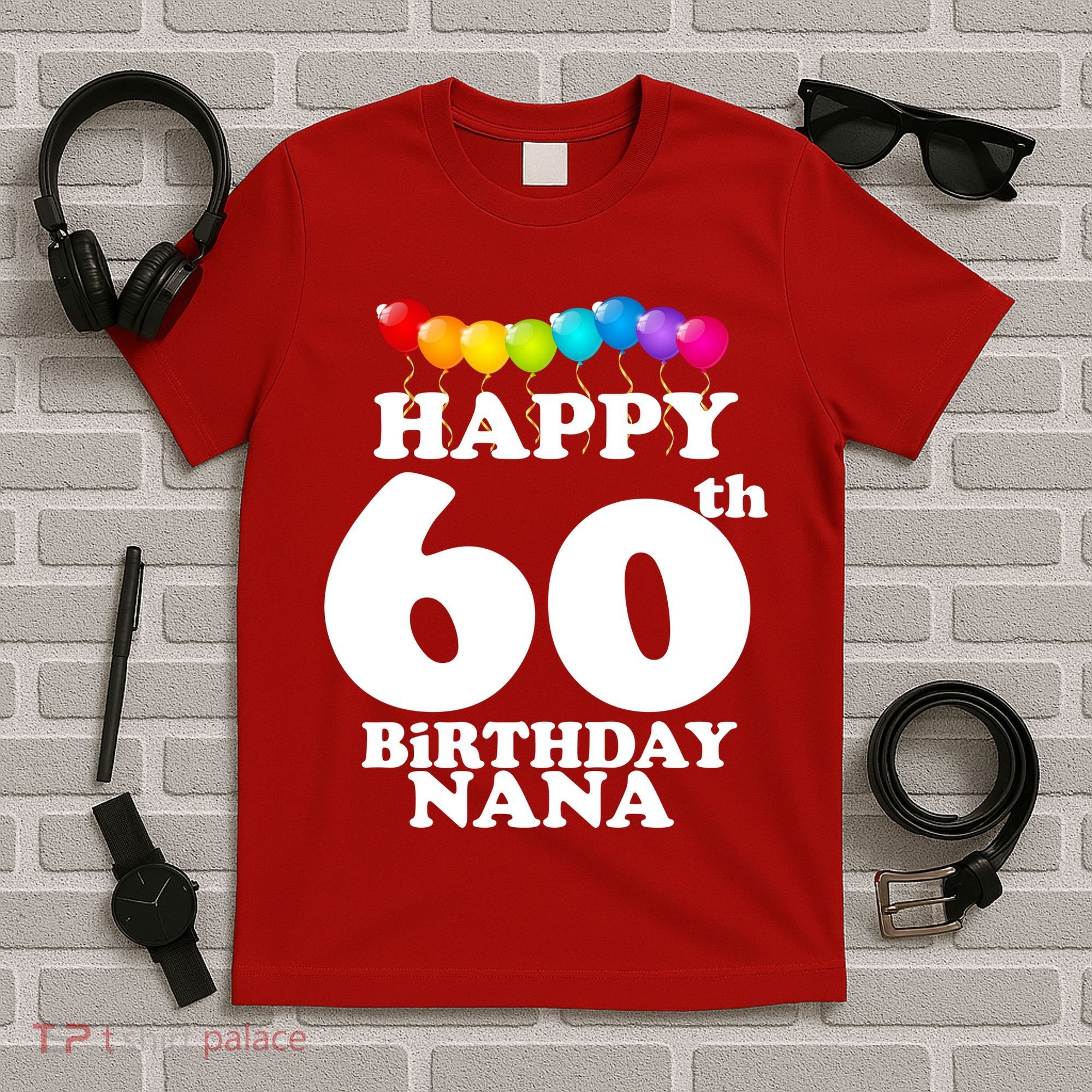 Happy 60th Birthday NANA T-Shirt