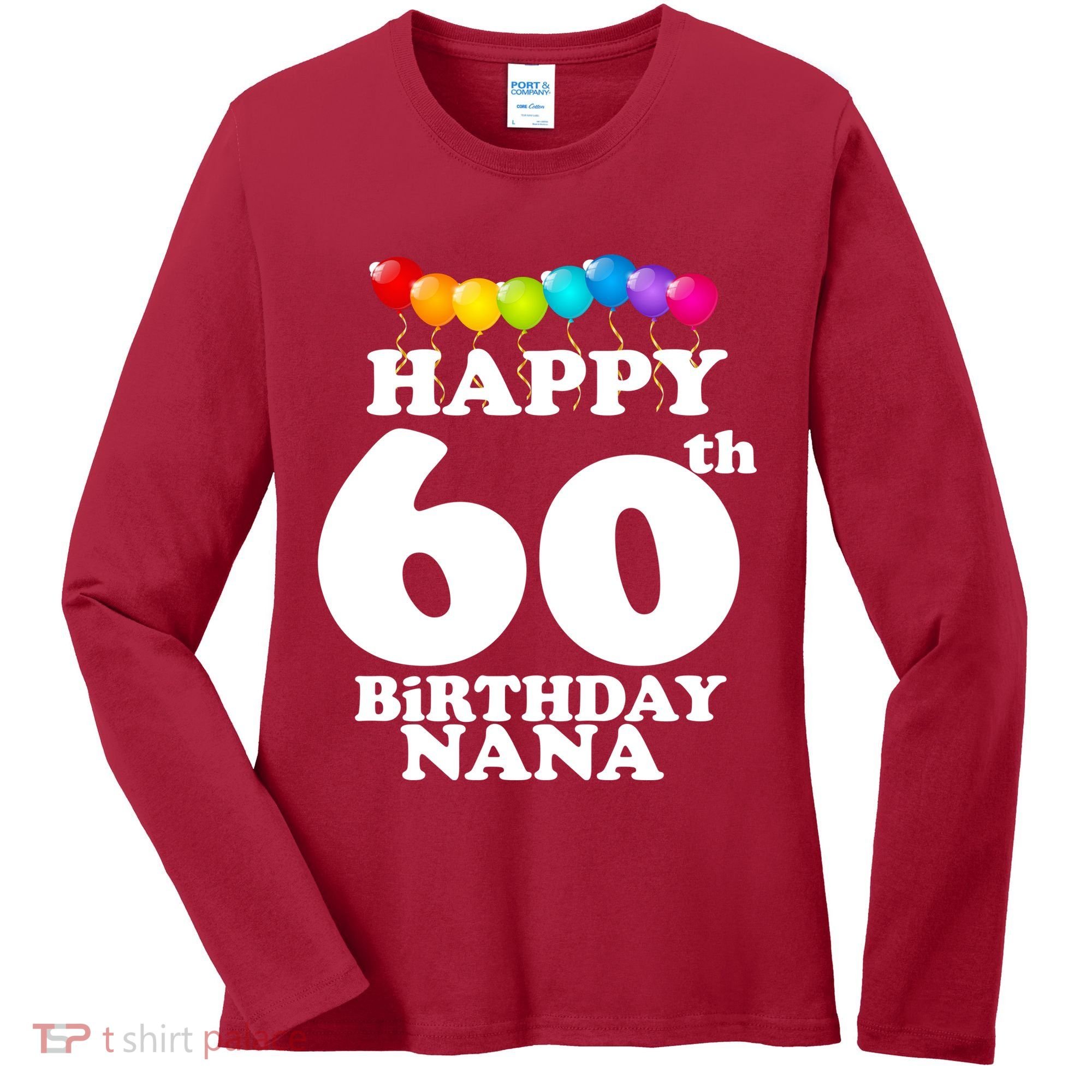 Happy 60th Birthday NANA Women's Long Sleeve Shirt