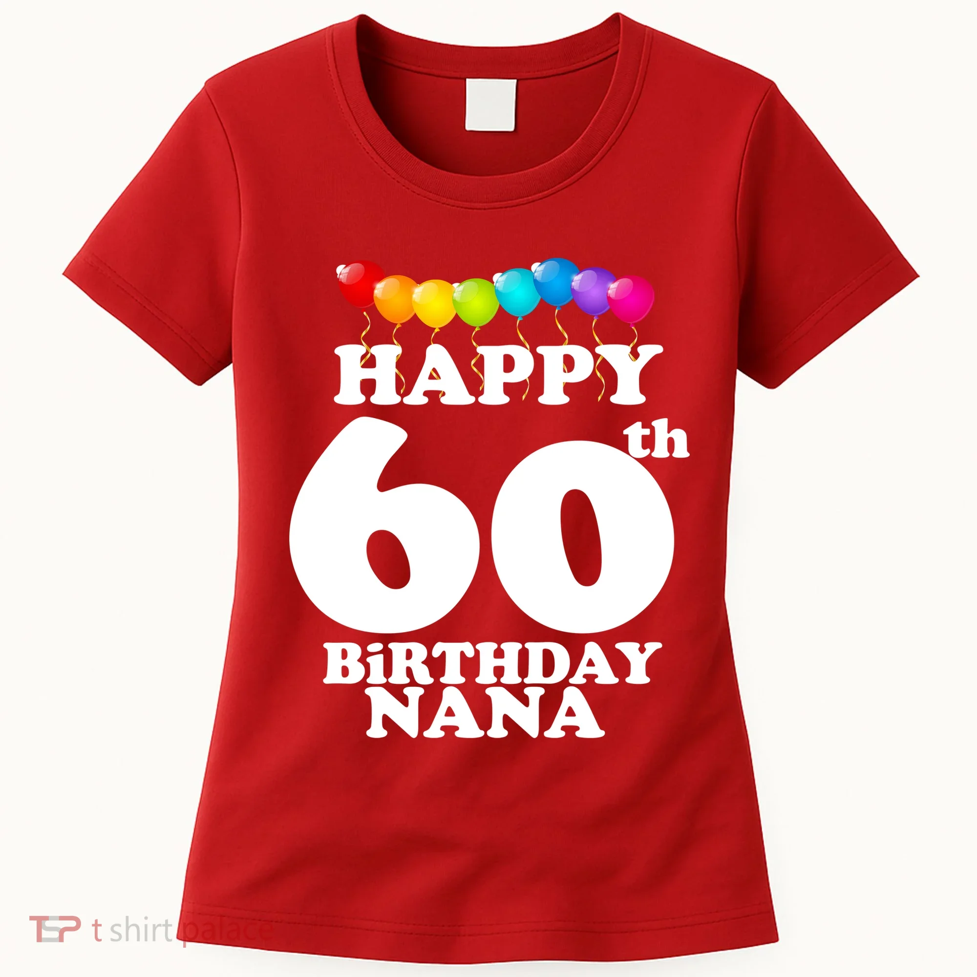 Happy 60th Birthday NANA Women's T-Shirt