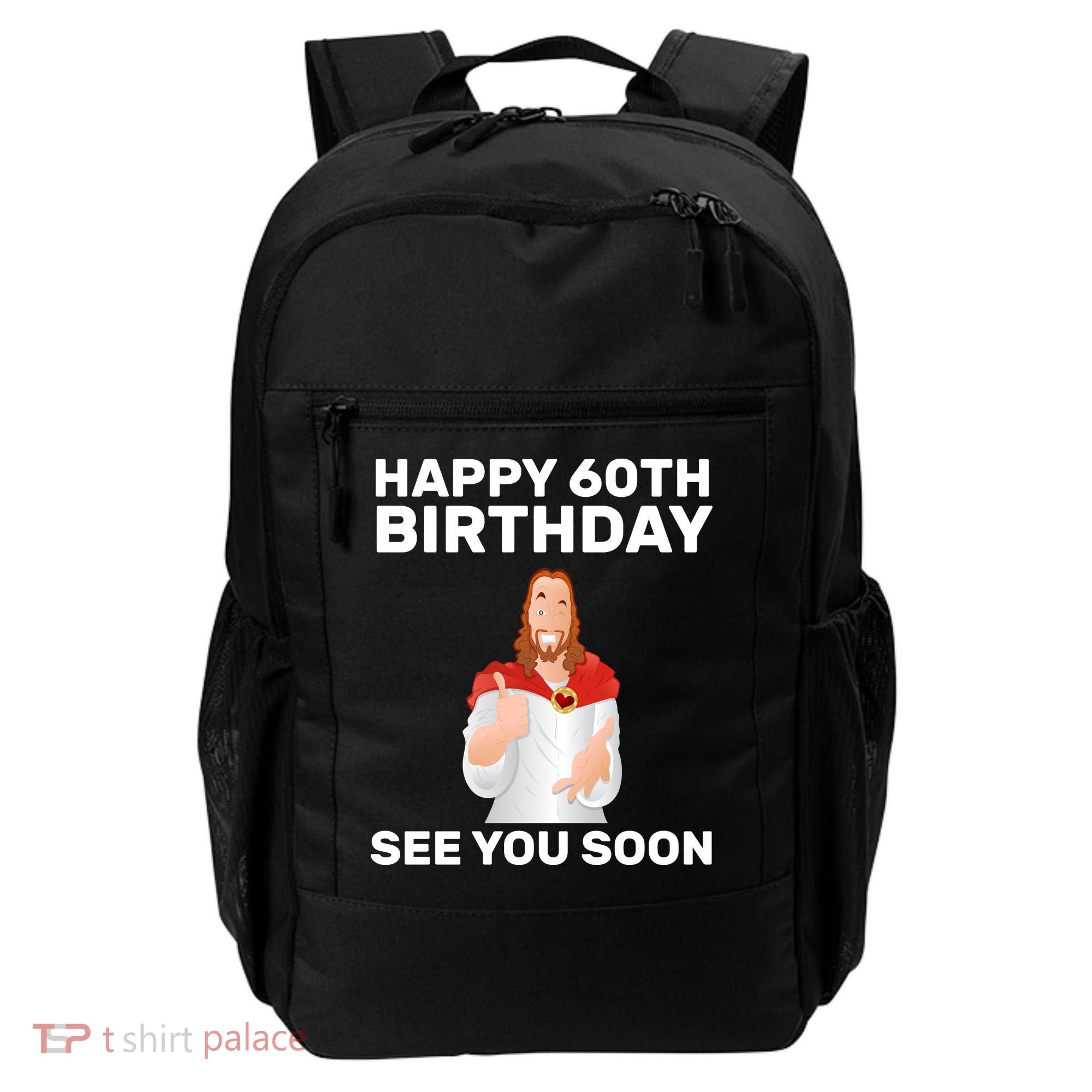 Happy 60th Birthday See You Soon Backpack