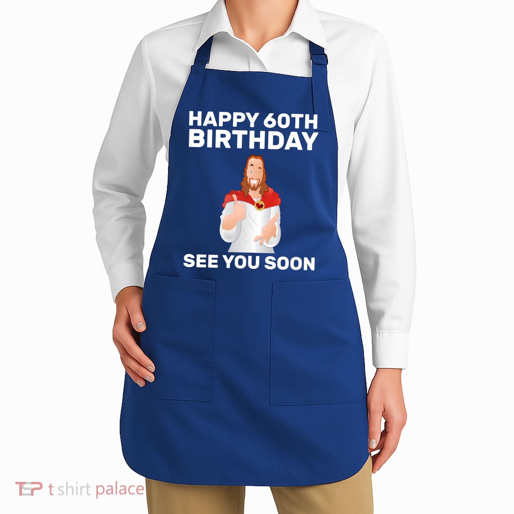 Happy 60th Birthday See You Soon Apron